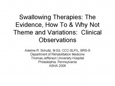 Swallowing Therapies: The Evidence, How To