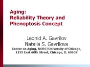 Aging: Reliability Theory and Phenoptosis Concept