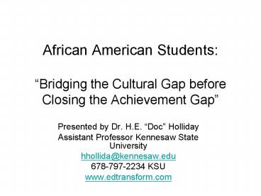 PPT – African American Students: Bridging the Cultural Gap before ...