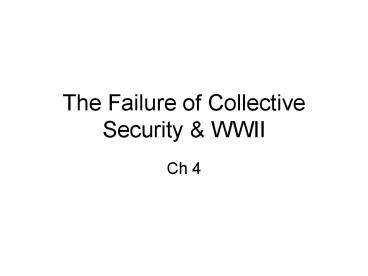 The Failure of Collective Security