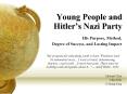 Young People and Hitlers Nazi Party PowerPoint PPT Presentation
