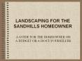 LANDSCAPING FOR THE SANDHILLS HOMEOWNER PowerPoint PPT Presentation