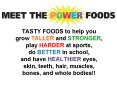 TASTY FOODS to help you grow TALLER and STRONGER, play HARDER at sports, do BETTER in school, and ha PowerPoint PPT Presentation
