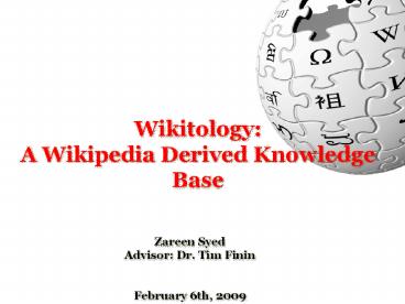 Wikitology: A Wikipedia Derived Knowledge Base