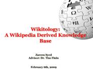 Wikitology: A Wikipedia Derived Knowledge Base