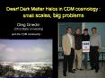 Dwarf Dark Matter Halos in CDM cosmology : small scales, big problems PowerPoint PPT Presentation