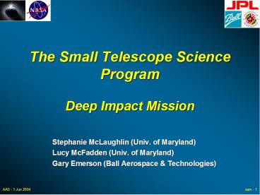 The Small Telescope Science Program Deep Impact Mission