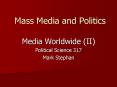 Mass Media and Politics PowerPoint PPT Presentation