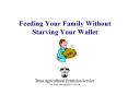 Feeding Your Family Without Starving Your Wallet PowerPoint PPT Presentation