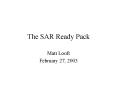 The SAR Ready Pack PowerPoint PPT Presentation