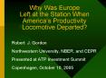Why Was Europe Left at the Station When Americas Productivity Locomotive Departed PowerPoint PPT Presentation