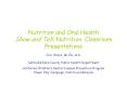 Nutrition and Oral Health Show and Tell: Nutrition Classroom Presentations PowerPoint PPT Presentation