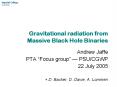 Gravitational radiation from Massive Black Hole Binaries PowerPoint PPT Presentation