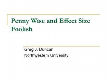 Penny Wise and Effect Size Foolish