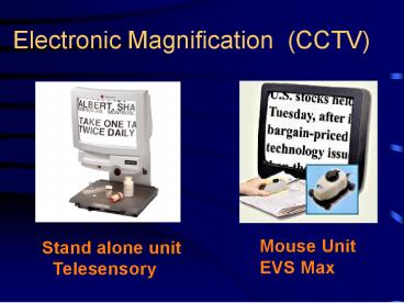 Electronic Magnification CCTV