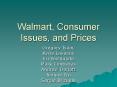 Walmart, Consumer Issues, and Prices PowerPoint PPT Presentation