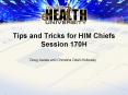 Tips and Tricks for HIM Chiefs Session 170H PowerPoint PPT Presentation