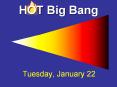 HOT Big Bang PowerPoint PPT Presentation