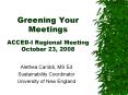 Greening Your Meetings ACCEDI Regional Meeting October 23, 2008 PowerPoint PPT Presentation