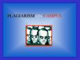 PLAGIARISM ON CAMPUS PowerPoint PPT Presentation