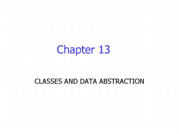 ppt - chapter 11: classes and data abstraction... CLASSES AND DATA ABSTRACTION presentation | free to view
