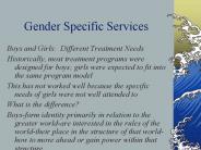 Gender Specific Services