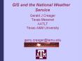 GIS and the National Weather Service PowerPoint PPT Presentation