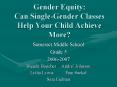 Gender Equity: Can SingleGender Classes Help Your Child Achieve More PowerPoint PPT Presentation