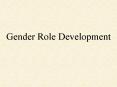 Gender Role Development PowerPoint PPT Presentation