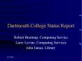Dartmouth College Status Report PowerPoint PPT Presentation