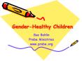 GenderHealthy Children PowerPoint PPT Presentation