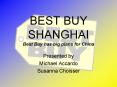 BEST BUY SHANGHAI Best Buy has big plans for China PowerPoint PPT Presentation