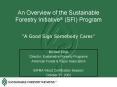 An Overview of the Sustainable Forestry Initiative? (SFI) Program PowerPoint PPT Presentation