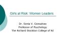 Girls at Risk: Women Leaders PowerPoint PPT Presentation