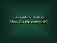 Business-Level Strategy: PowerPoint PPT Presentation