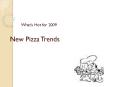 New Pizza Trends PowerPoint PPT Presentation