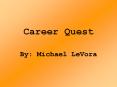 Career Quest PowerPoint PPT Presentation