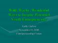 Wild, Wacky, Wonderful Ways to Inspire Potential Youth Entrepreneurs PowerPoint PPT Presentation