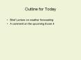 Outline for Today PowerPoint PPT Presentation