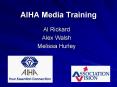 AIHA Media Training PowerPoint PPT Presentation