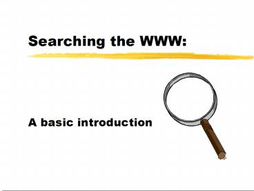 Searching the WWW: