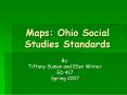 Maps: Ohio Social Studies Standards PowerPoint PPT Presentation