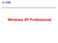 Windows XP Professional PowerPoint PPT Presentation