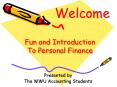 Fun and Introduction To Personal Finance PowerPoint PPT Presentation