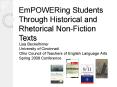 EmPOWERing Students Through Historical and Rhetorical NonFiction Texts PowerPoint PPT Presentation