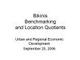 Bikinis Benchmarking and Location Quotients PowerPoint PPT Presentation