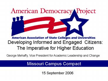 Developing Informed and Engaged Citizens: The Imperative for Higher Education