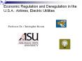 Economic Regulation and Deregulation in the U.S.A.: Airlines, Electric Utilities PowerPoint PPT Presentation