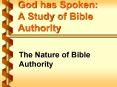 God has Spoken: A Study of Bible Authority PowerPoint PPT Presentation