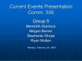 Current Events Presentation Comm. 335 PowerPoint PPT Presentation